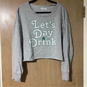 St. Patrick’s Day “Let’s Day Drink” Gray Cropped Long Sleeve - Size L